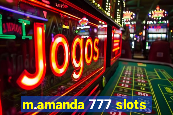 m.amanda 777 slots