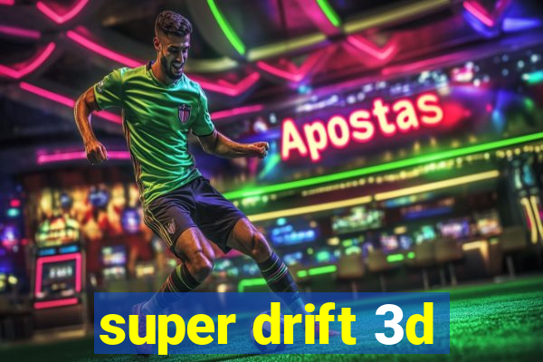 super drift 3d