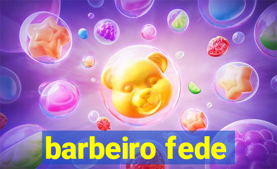 barbeiro fede