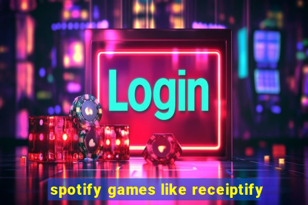 spotify games like receiptify