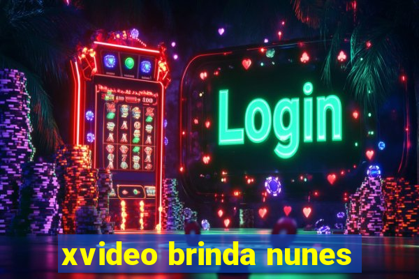 xvideo brinda nunes