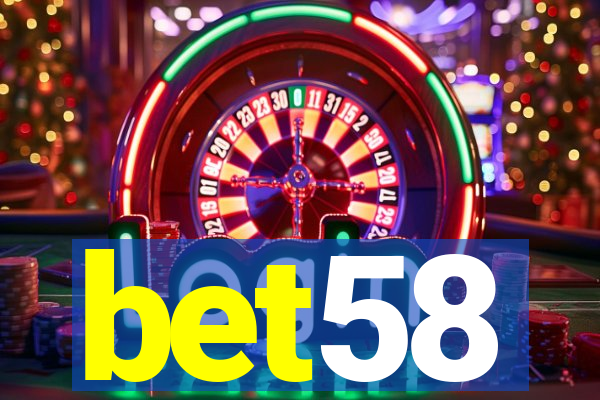 bet58