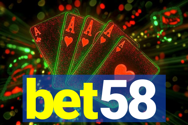 bet58