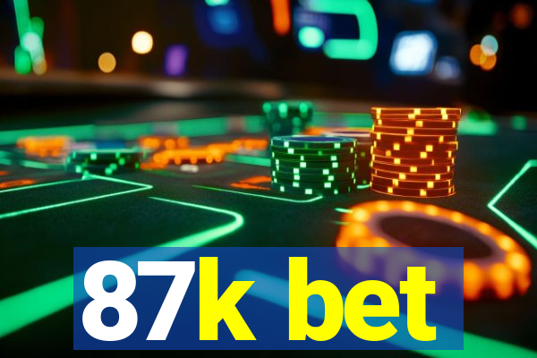 87k bet