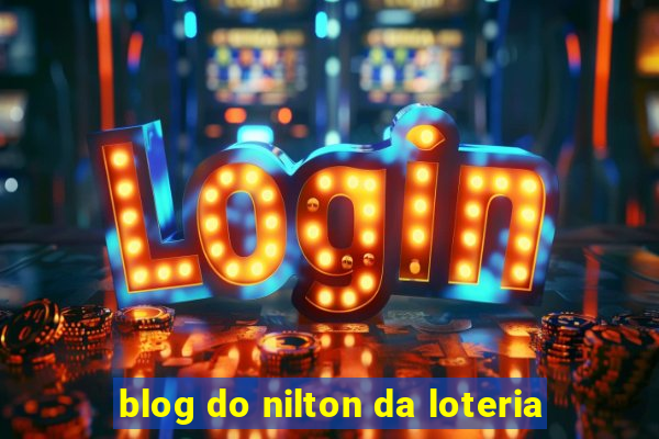 blog do nilton da loteria