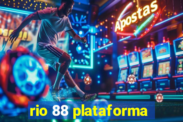 rio 88 plataforma