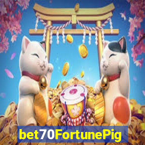 bet70FortunePig