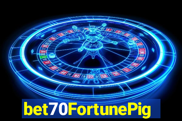 bet70FortunePig