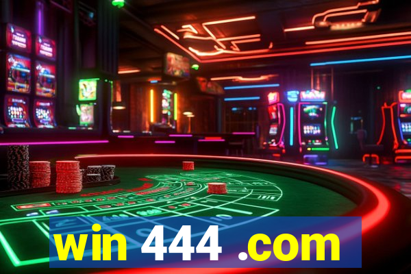 win 444 .com