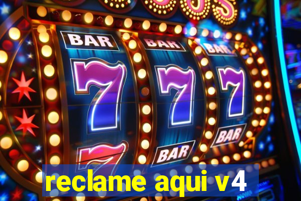 reclame aqui v4