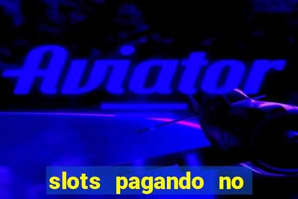 slots pagando no cadastro saque free