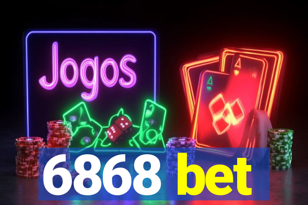 6868 bet