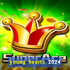 young hearts 2024 assistir online dublado