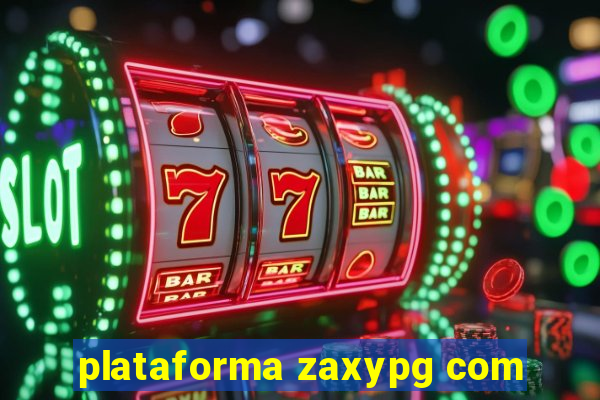 plataforma zaxypg com