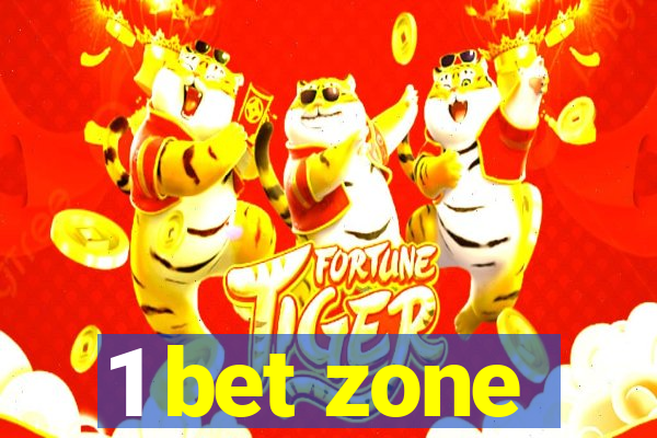 1 bet zone