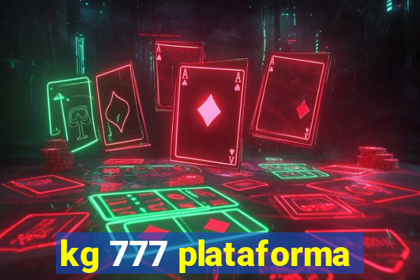 kg 777 plataforma