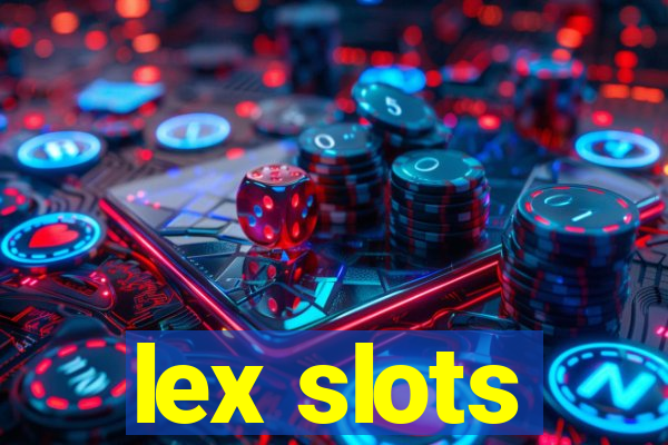 lex slots