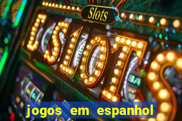 jogos em espanhol para sala de aula