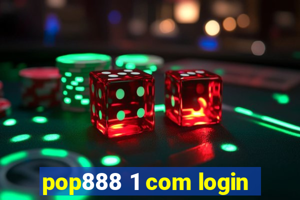 pop888 1 com login