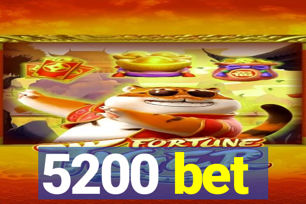 5200 bet