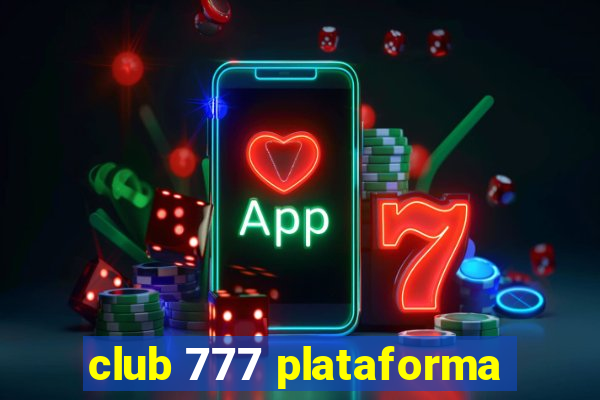 club 777 plataforma