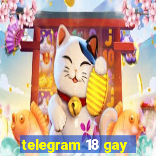 telegram 18 gay