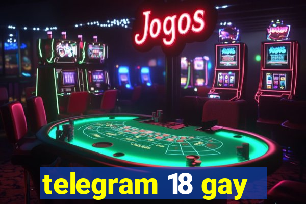 telegram 18 gay