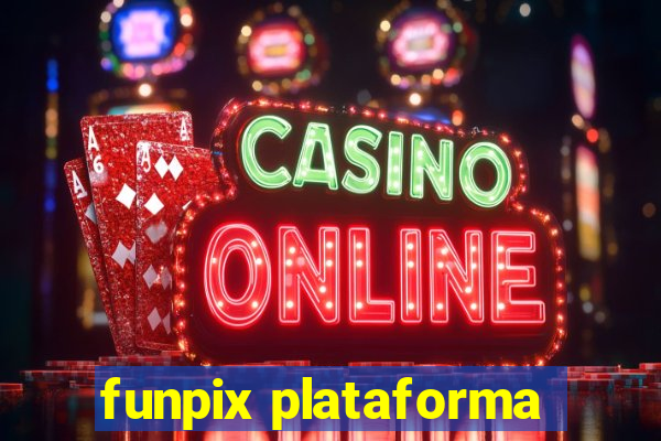 funpix plataforma