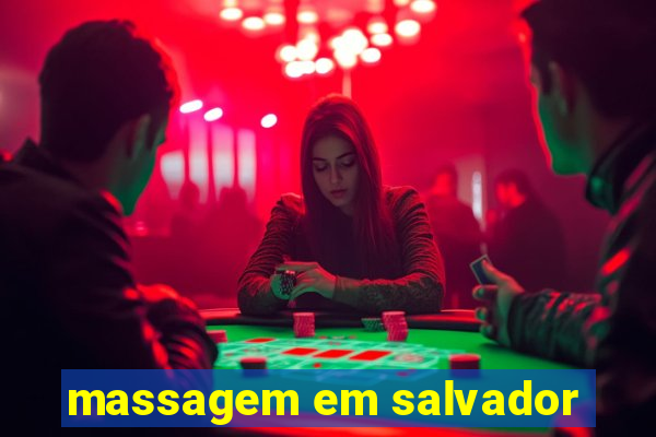 massagem em salvador