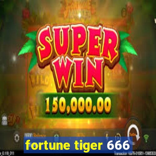 fortune tiger 666