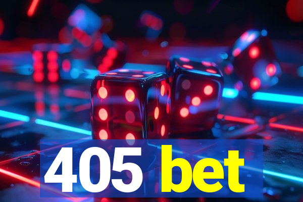 405 bet