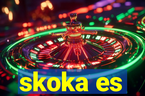 skoka es