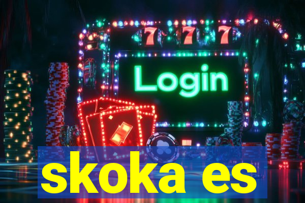 skoka es