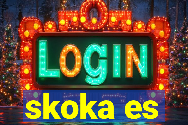 skoka es