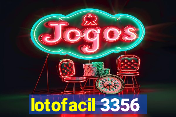 lotofacil 3356