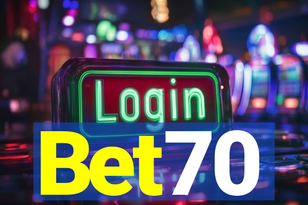 Bet70