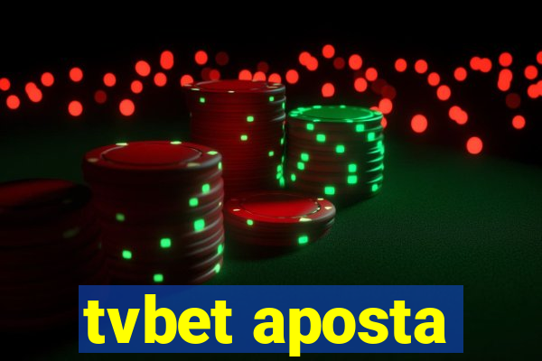 tvbet aposta