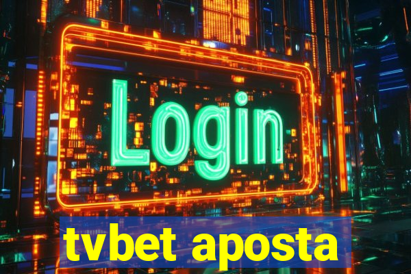 tvbet aposta