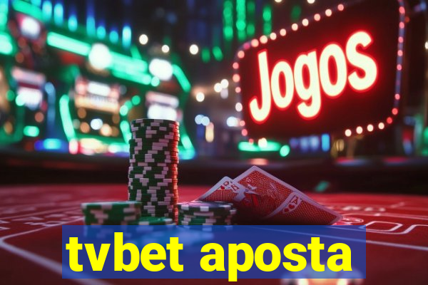 tvbet aposta