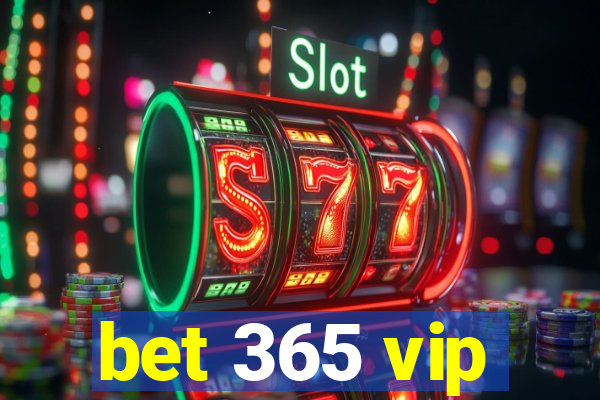 bet 365 vip