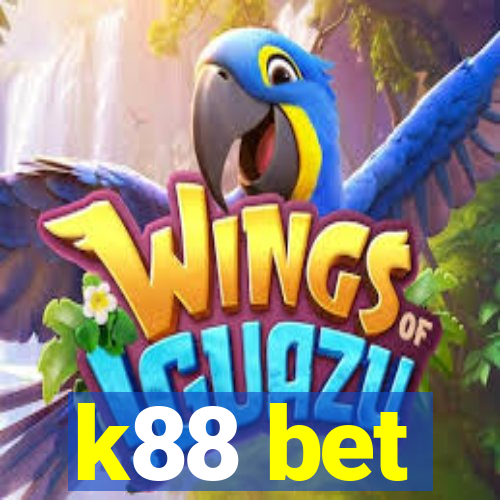 k88 bet