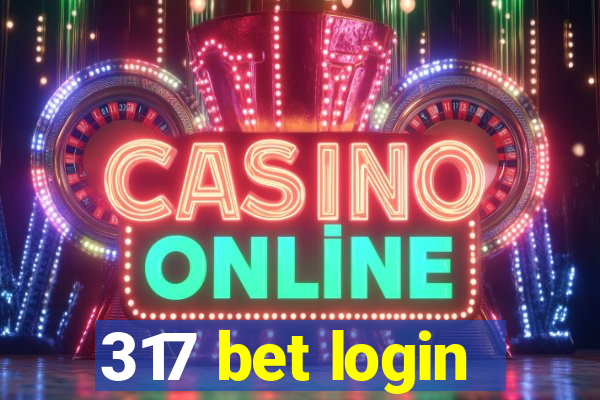 317 bet login