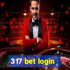 317 bet login