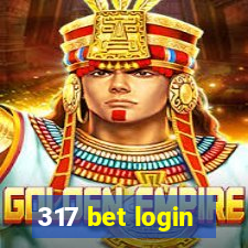 317 bet login