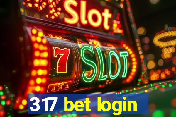 317 bet login