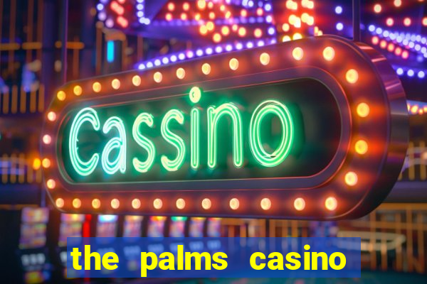 the palms casino resort las vegas