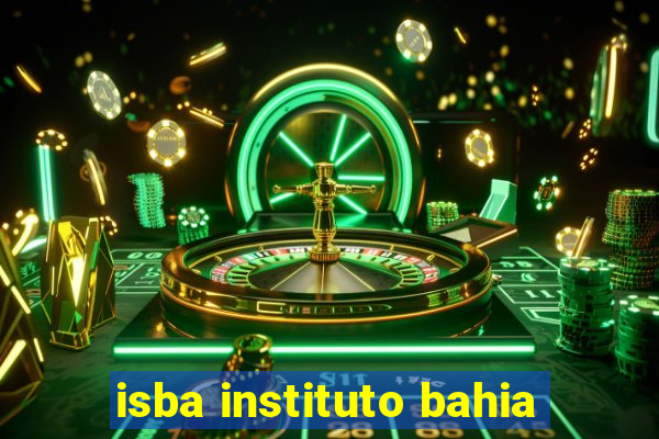 isba instituto bahia