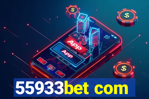 55933bet com