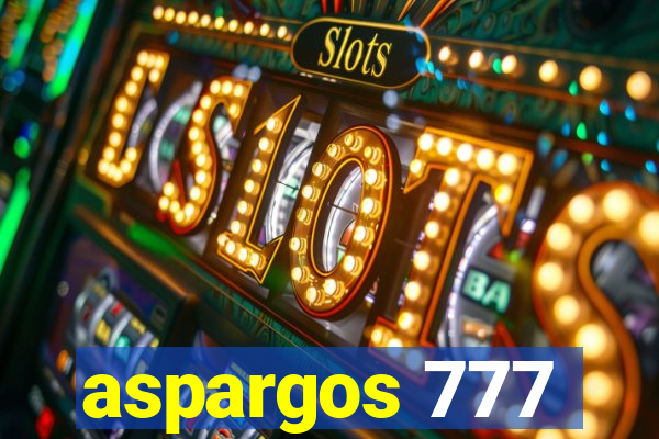 aspargos 777