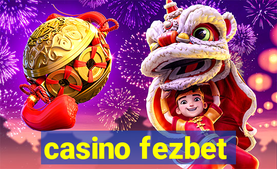 casino fezbet